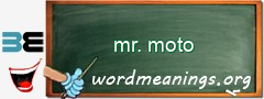 WordMeaning blackboard for mr. moto